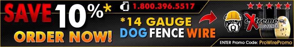 Save 10% On All eXtreme™ brand 14 gauge dog fence wire